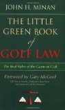 The Little Green Book of Golf Law: The Real Rules of the Game of Golf