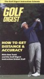 Golf Digest: How to Get Distance & Accuracy with Bob Toski (The Golf Digest Instruction Schools)