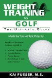 Weight Training for Golf: The Ultimate Guide