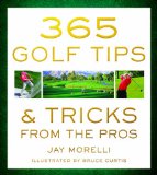 365 Golf Tips & Tricks From the Pros