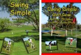 Swing Simple and Swing Simple Short Game Golf Instruction Dvd's By Scott Barrett Full Swing and Short Game